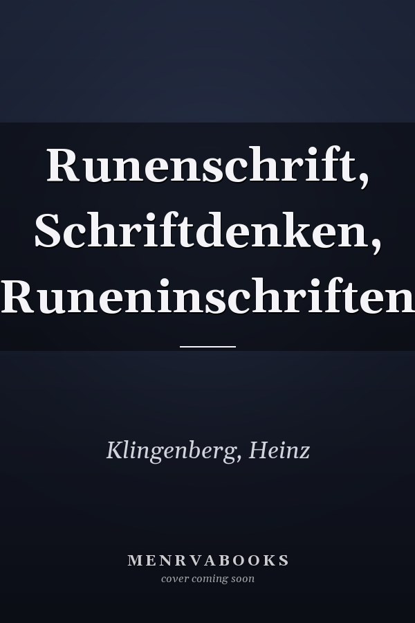 Runenschrift, Schriftdenken, Runeninschriften