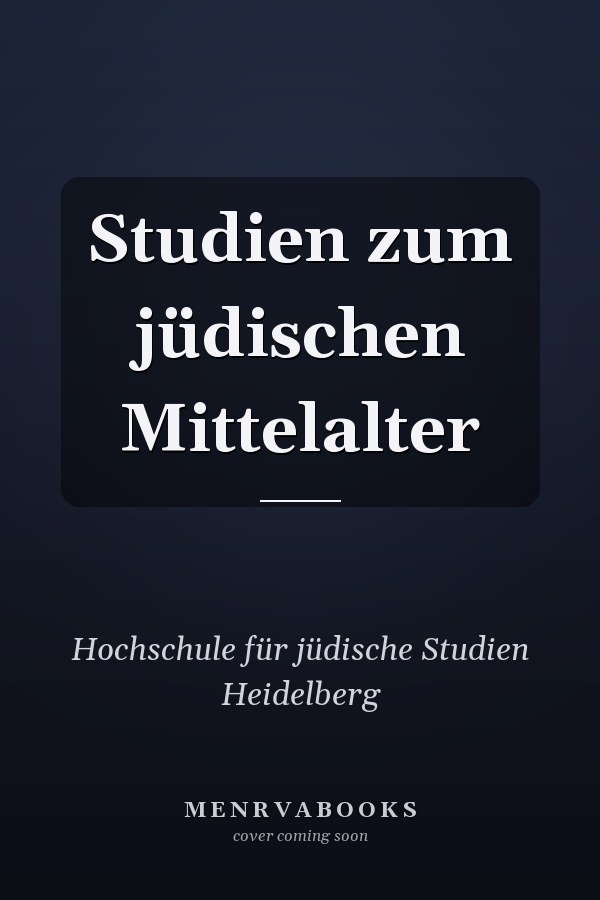 Studien zum jüdischen Mittelalter