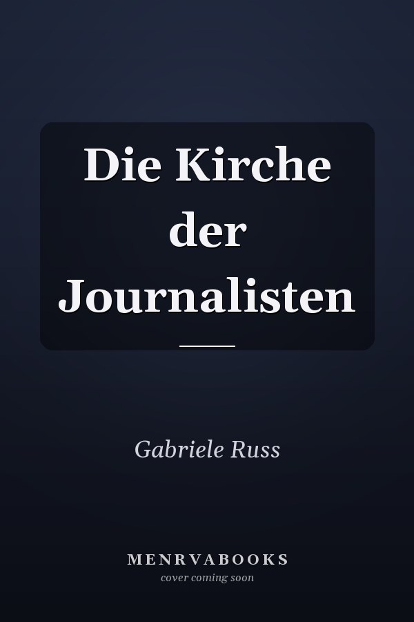 Die Kirche der Journalisten