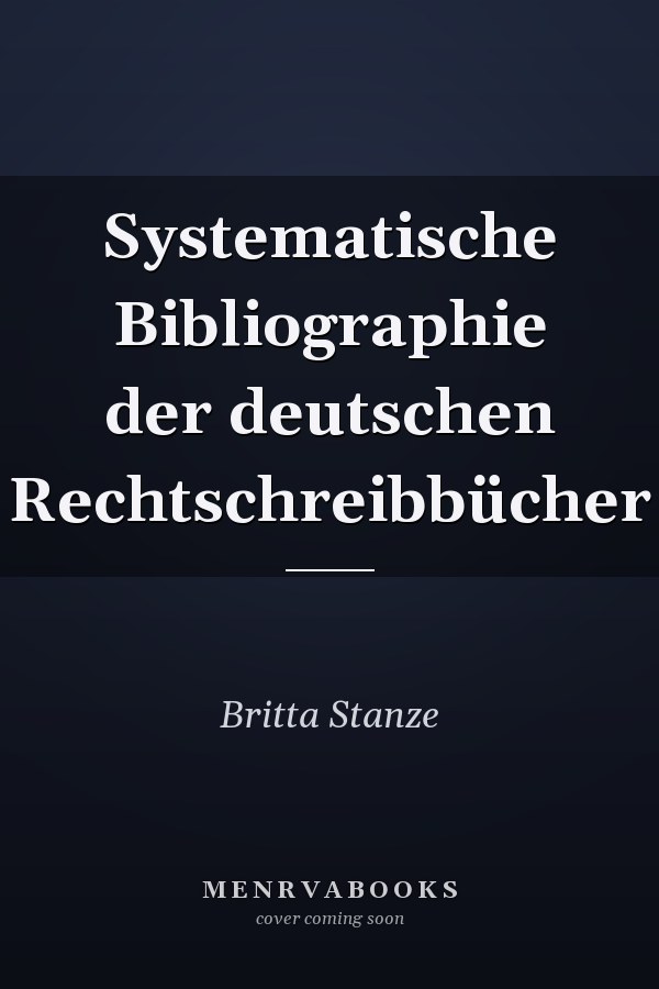 Systematische Bibliographie der deutschen Rechtschreibbücher