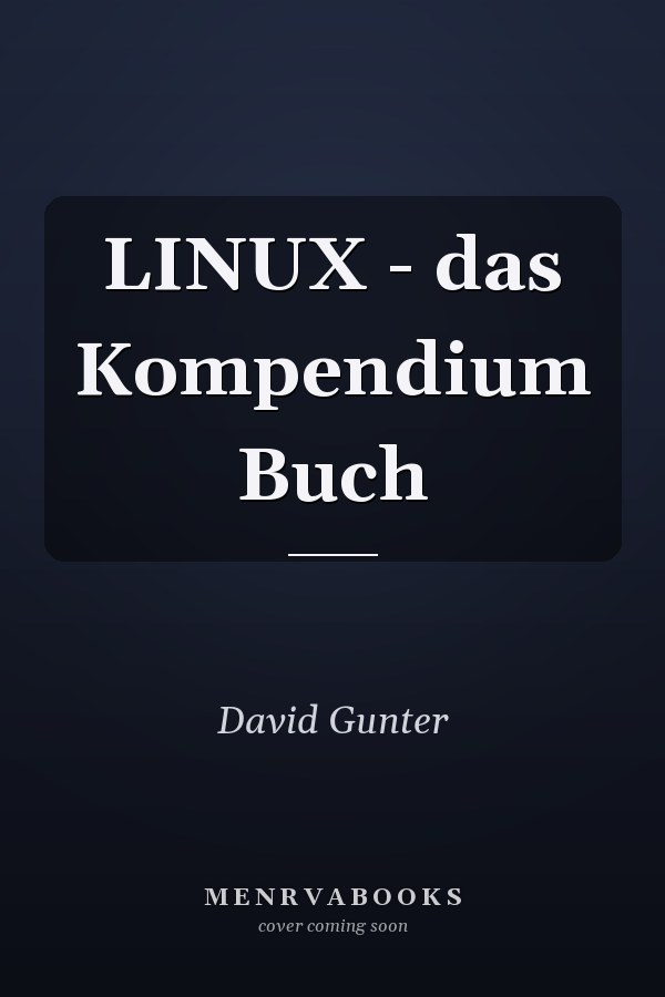 LINUX - das Kompendium Buch