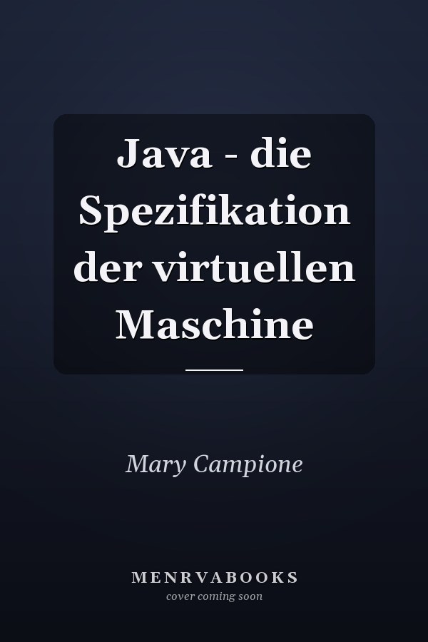 Java - die Spezifikation der virtuellen Maschine