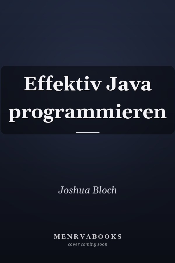 Effektiv Java programmieren