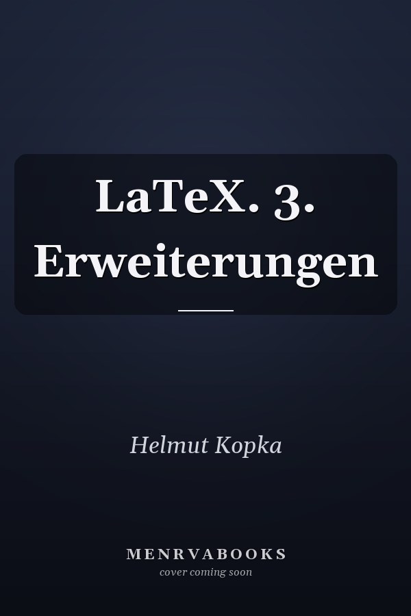 LaTeX. 3. Erweiterungen