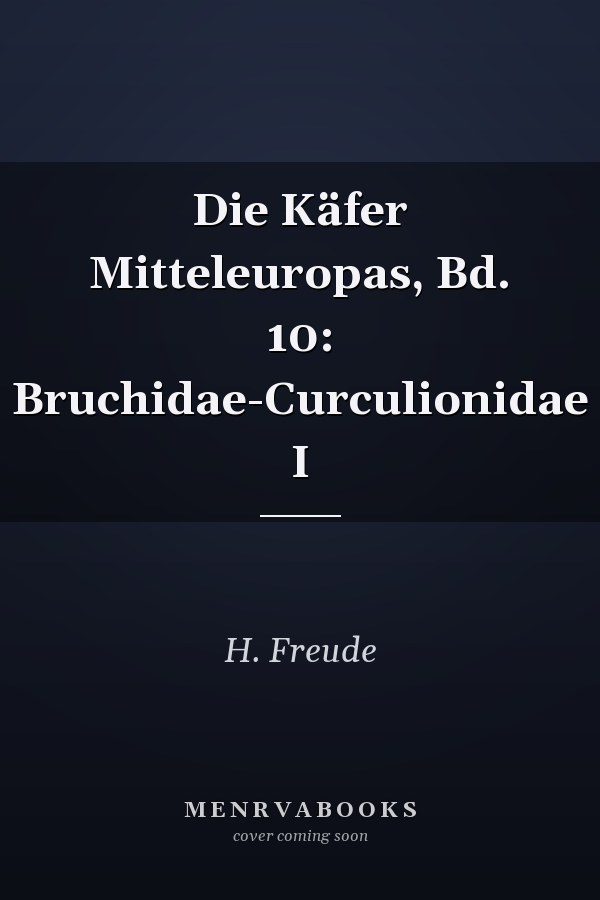 Die Käfer Mitteleuropas, Bd. 10: Bruchidae-Curculionidae I