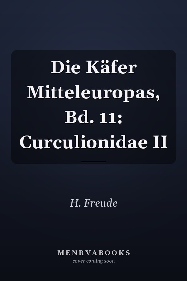 Die Käfer Mitteleuropas, Bd. 11: Curculionidae II