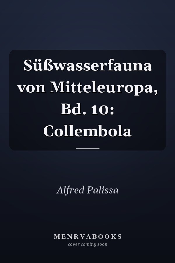 Süßwasserfauna von Mitteleuropa, Bd. 10: Collembola