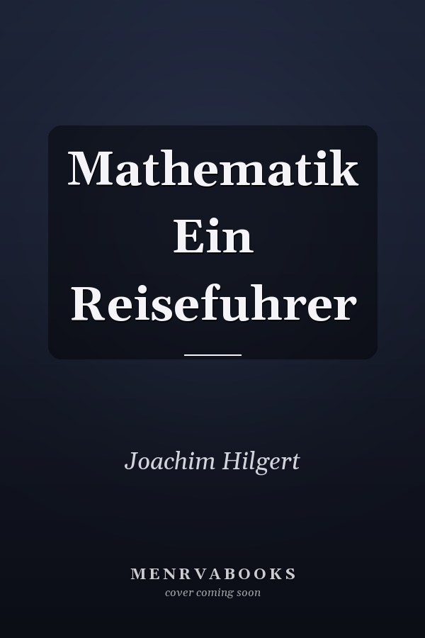 Mathematik Ein Reisefuhrer
