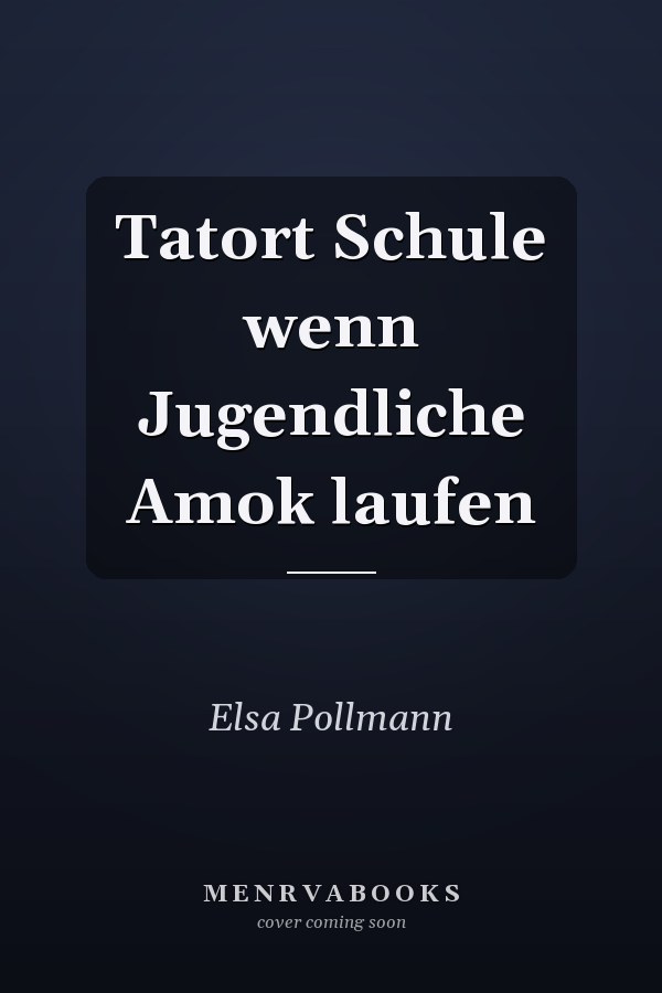 Tatort Schule wenn Jugendliche Amok laufen