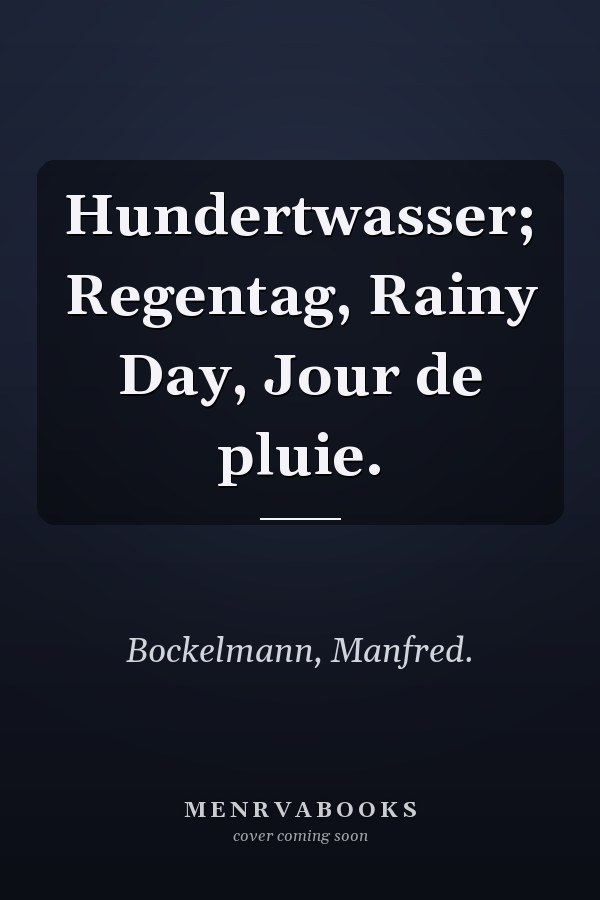 Hundertwasser; Regentag, Rainy Day, Jour de pluie.
