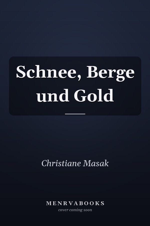 Schnee, Berge und Gold