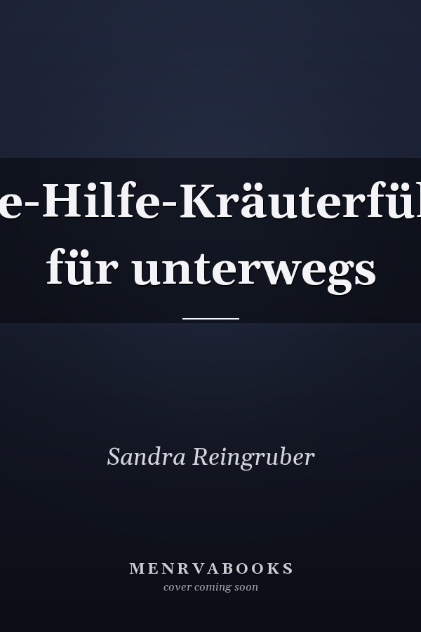 Erste-Hilfe-Kräuterführer für unterwegs