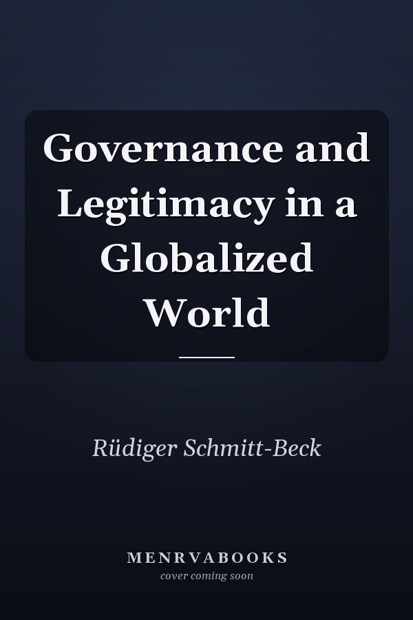 Governance and Legitimacy in a Globalized World