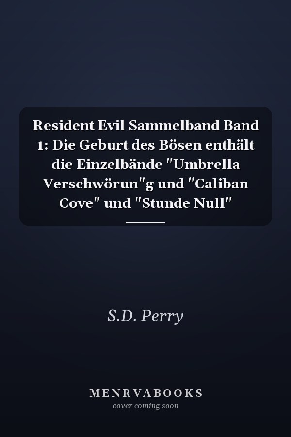 Resident Evil Sammelband Band 1: Die Geburt des Bösen enthält die Einzelbände "Umbrella Verschwörun"g und "Caliban Cove" und "Stunde Null"