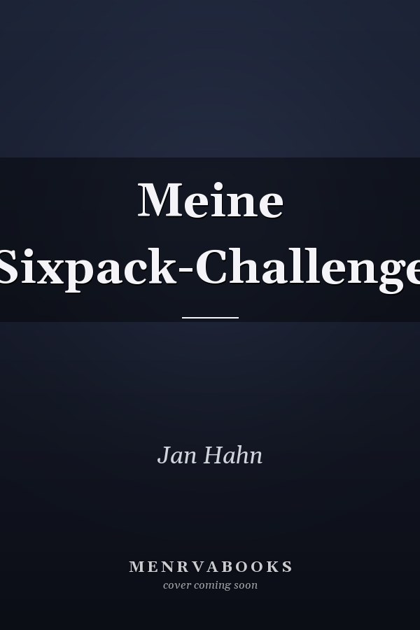 Meine Sixpack-Challenge