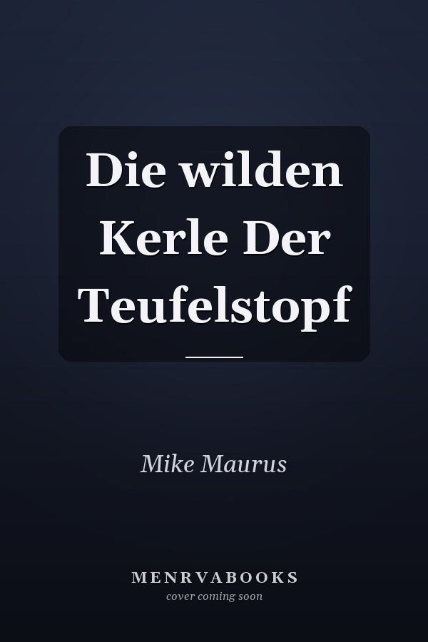 Die wilden Kerle Der Teufelstopf