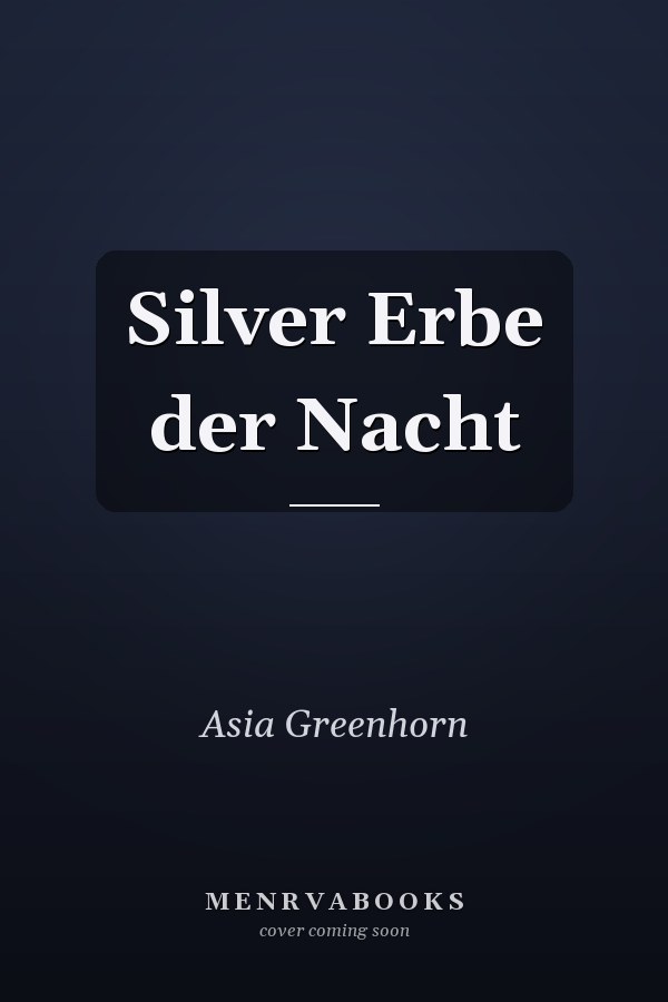 Silver Erbe der Nacht