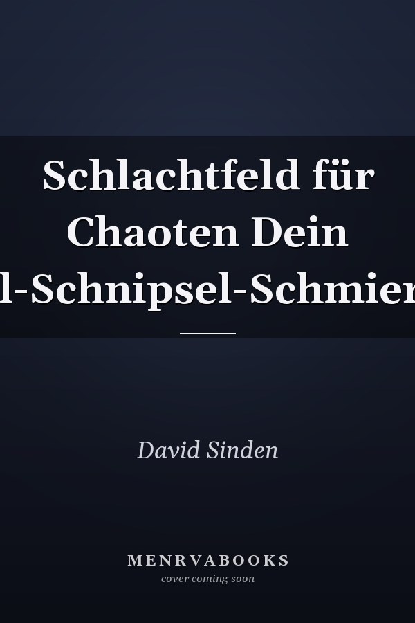 Schlachtfeld für Chaoten Dein Kritzel-Schnipsel-Schmier-Buch