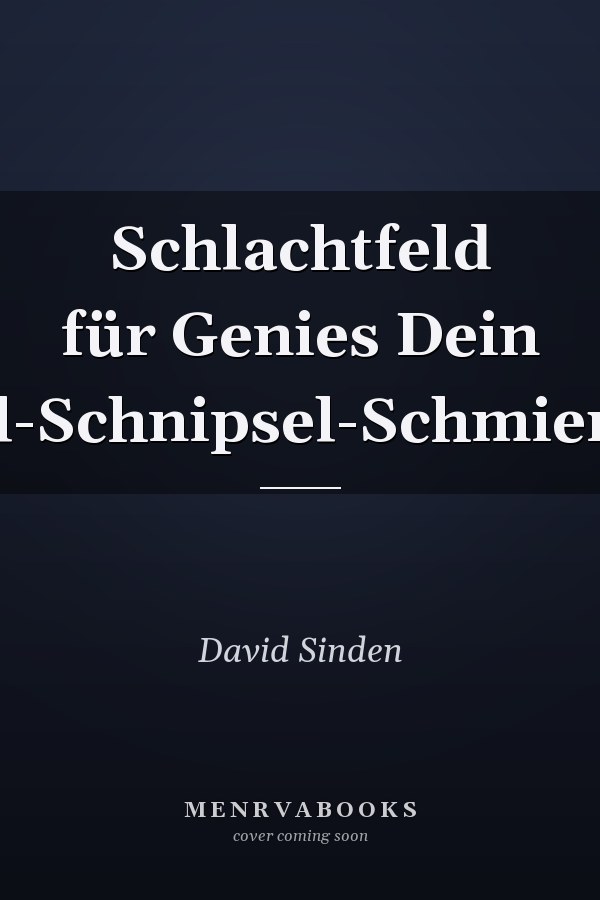 Schlachtfeld für Genies Dein Kritzel-Schnipsel-Schmier-Buch