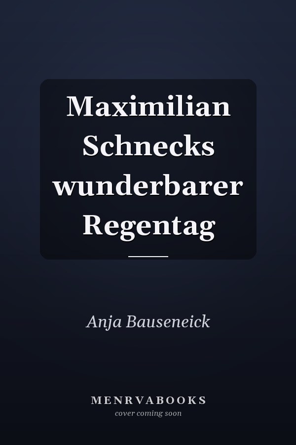 Maximilian Schnecks wunderbarer Regentag