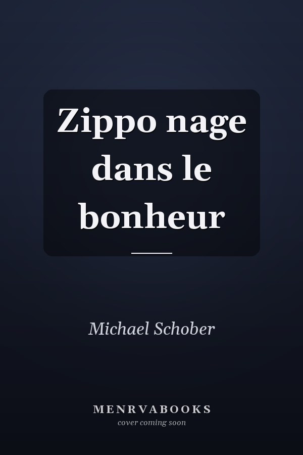 Zippo nage dans le bonheur