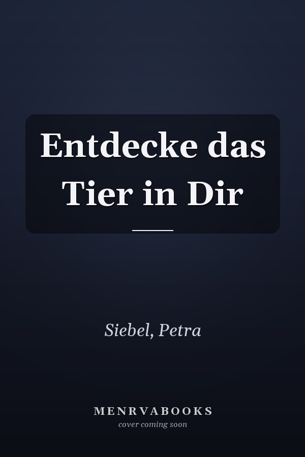 Entdecke das Tier in Dir