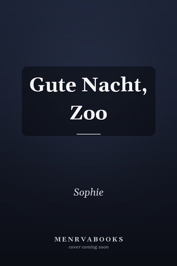 Gute Nacht, Zoo