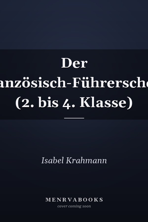 Der Französisch-Führerschein (2. bis 4. Klasse)