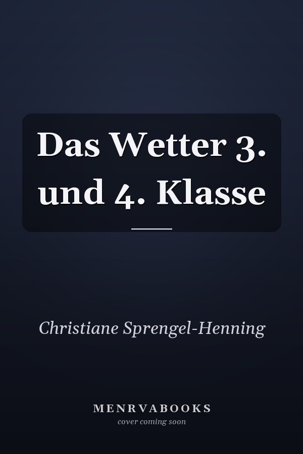 Das Wetter 3. und 4. Klasse