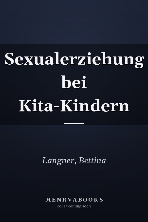 Sexualerziehung bei Kita-Kindern