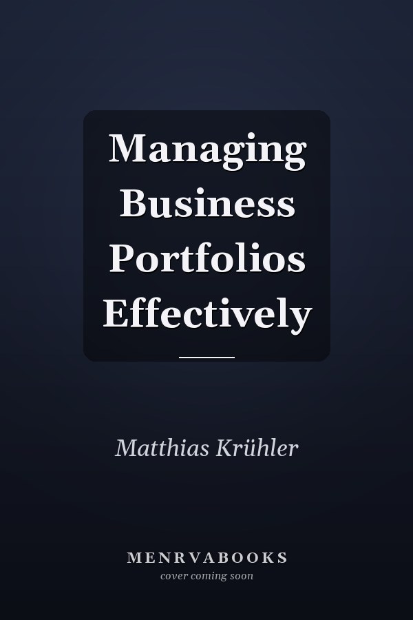 Managing Business Portfolios Effectively