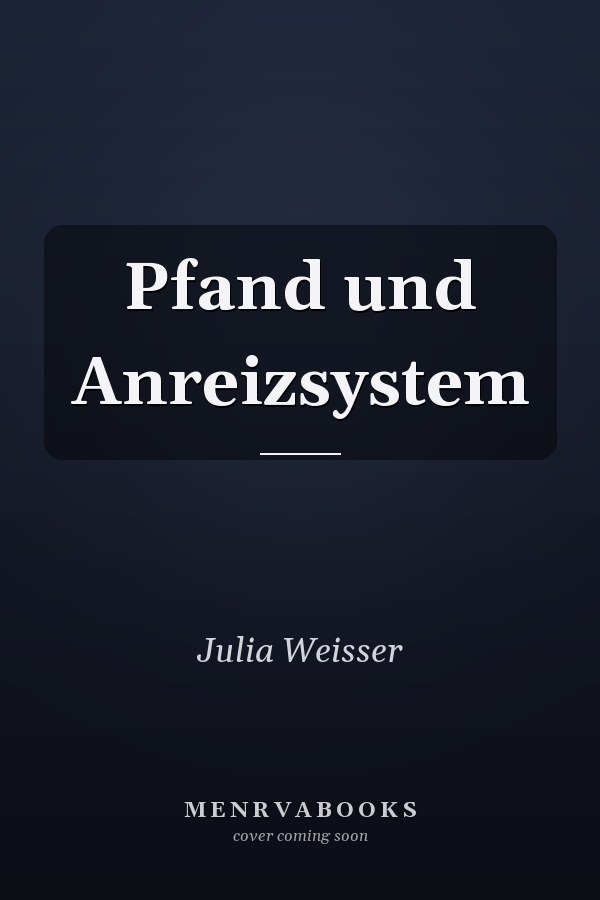 Pfand und Anreizsystem