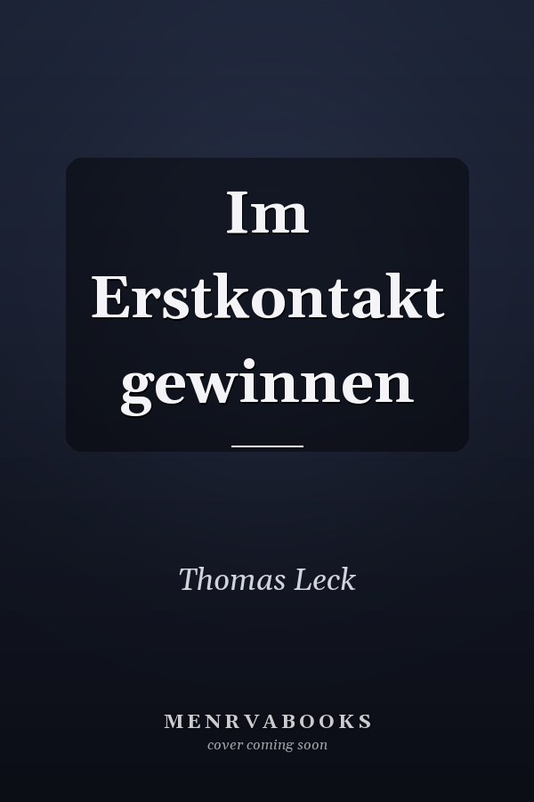 Im Erstkontakt gewinnen
