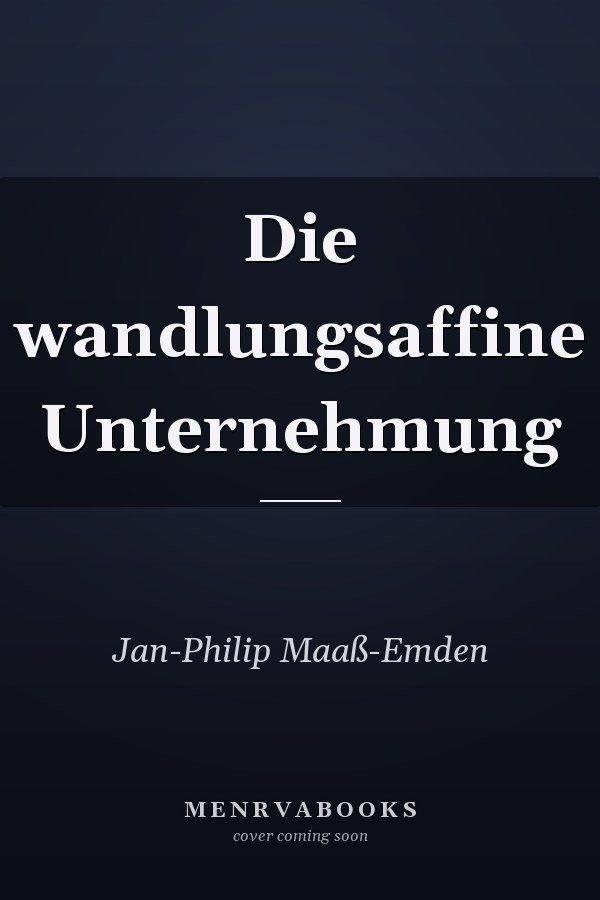 Die wandlungsaffine Unternehmung