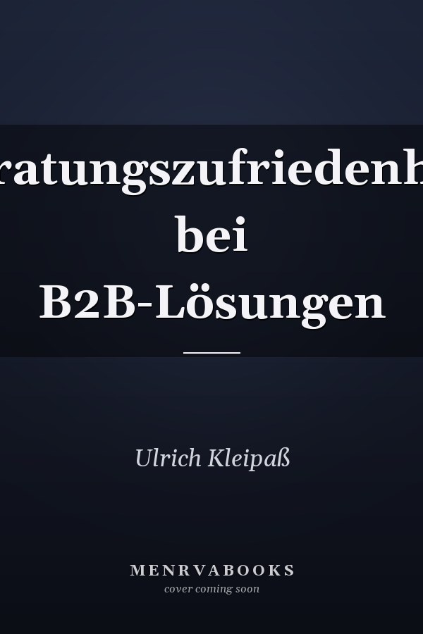 Beratungszufriedenheit bei B2B-Lösungen