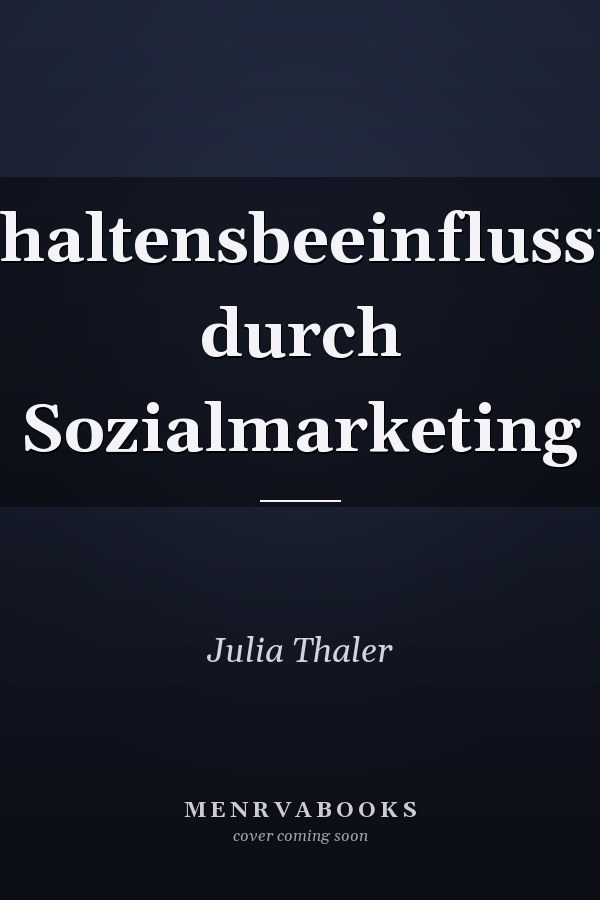 Verhaltensbeeinflussung durch Sozialmarketing