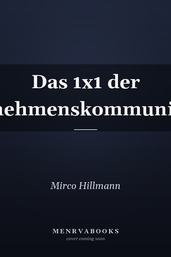 Das 1x1 der Unternehmenskommunikation