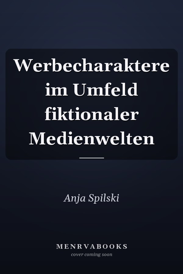 Werbecharaktere im Umfeld fiktionaler Medienwelten