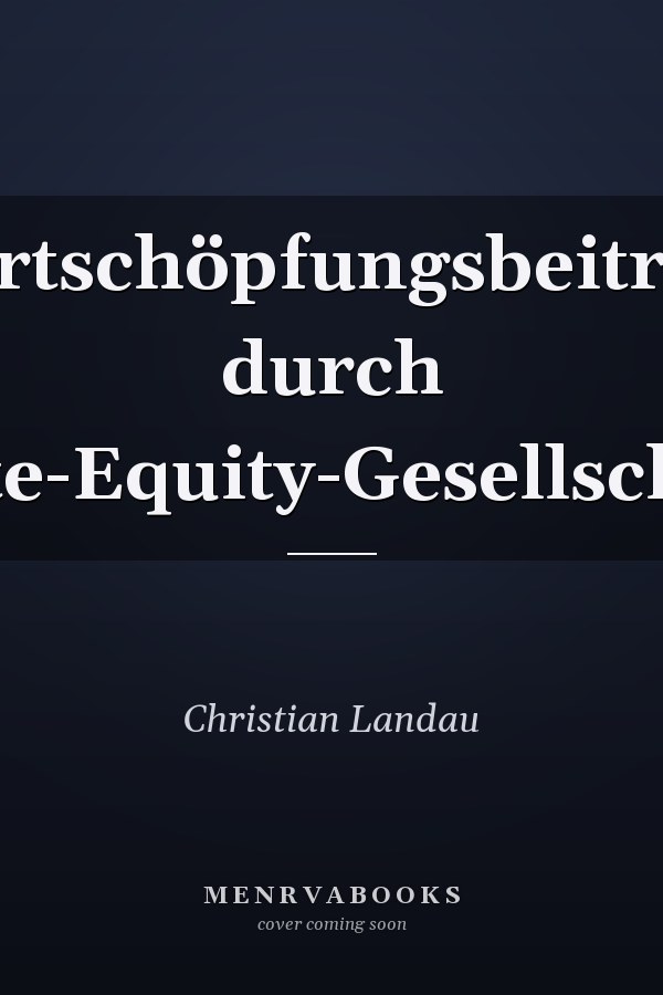 Wertschöpfungsbeiträge durch Private-Equity-Gesellschaften