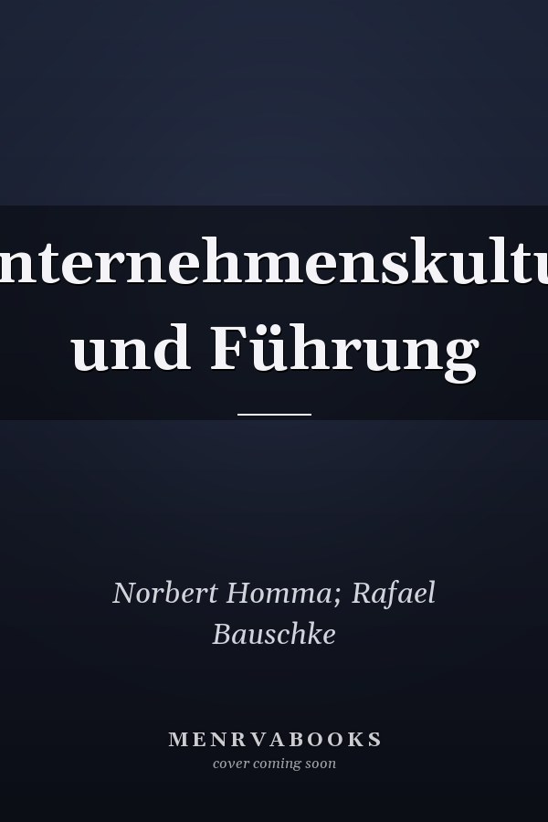 Unternehmenskultur und Führung