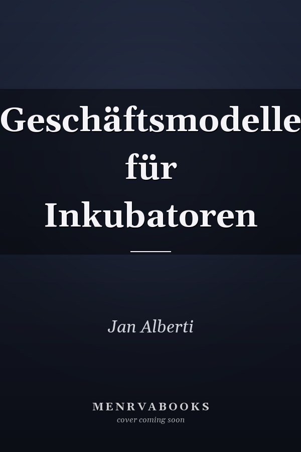 Geschäftsmodelle für Inkubatoren