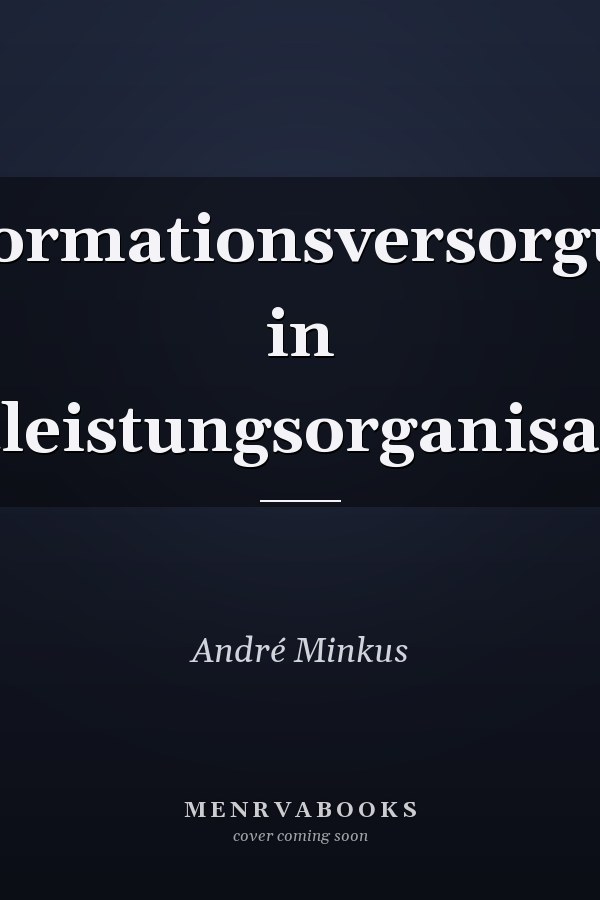 Informationsversorgung in Dienstleistungsorganisationen