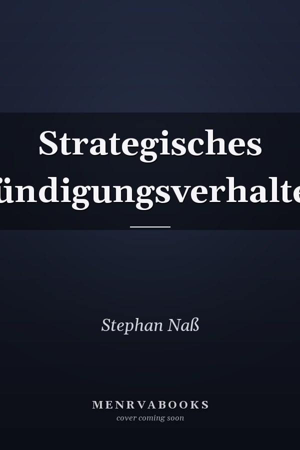 Strategisches Kündigungsverhalten