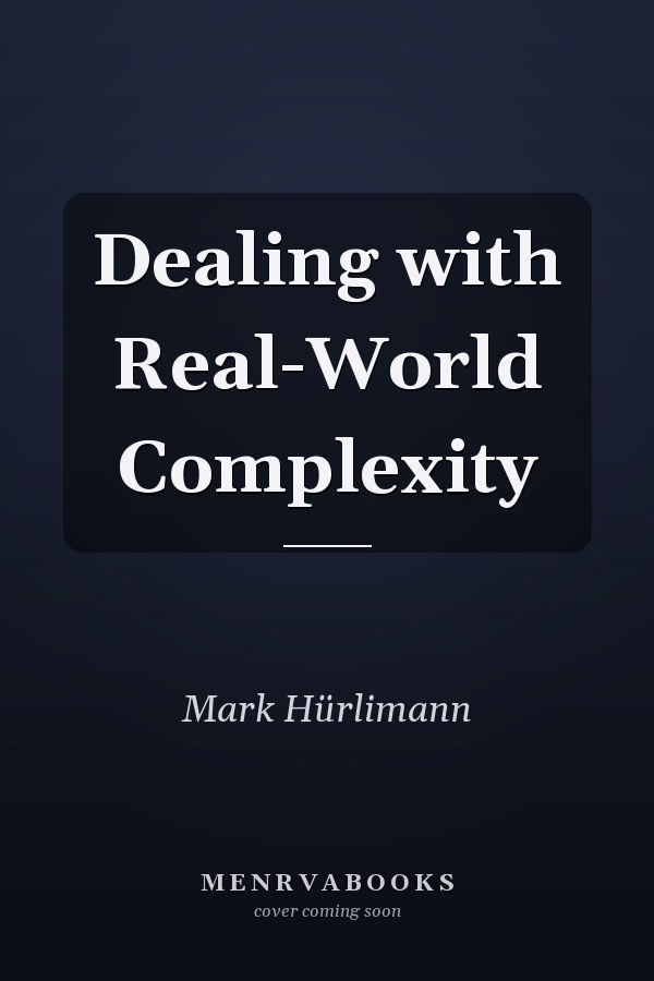 Dealing with Real-World Complexity