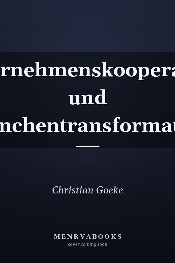 Unternehmenskooperation und Branchentransformation