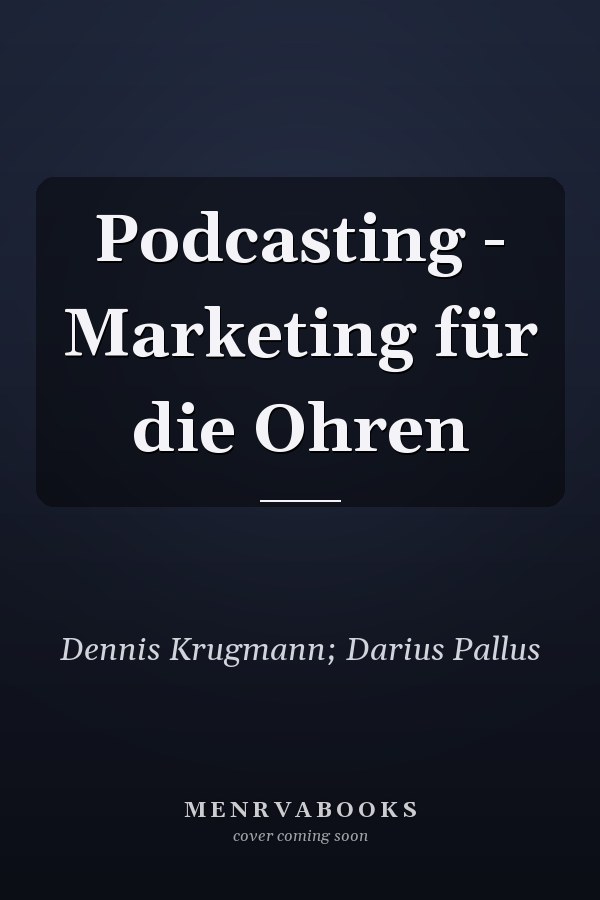 Podcasting - Marketing für die Ohren
