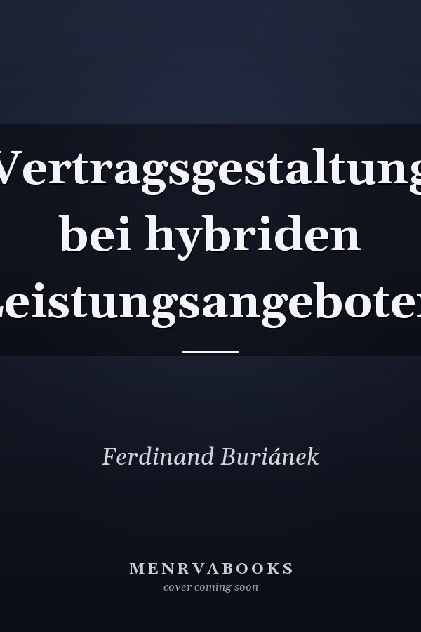 Vertragsgestaltung bei hybriden Leistungsangeboten