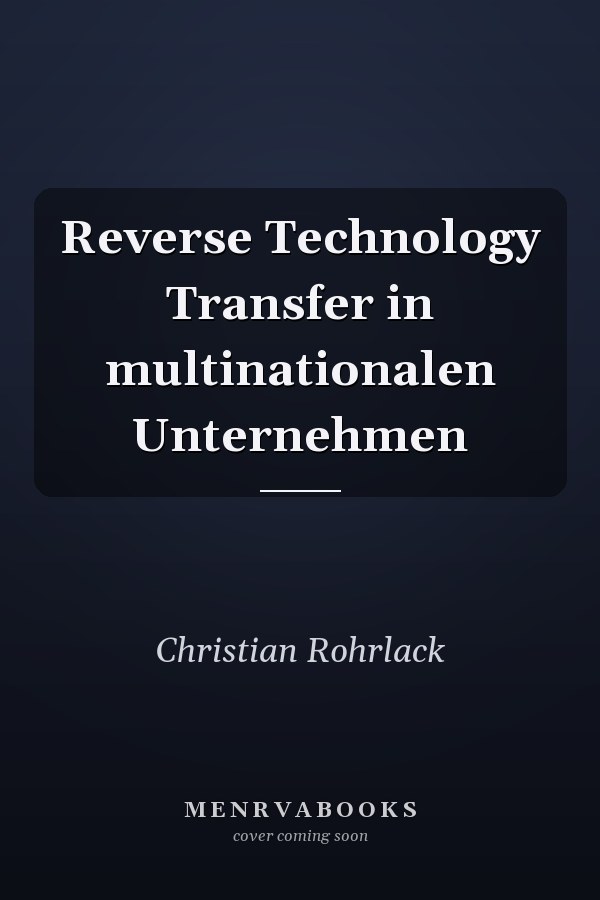 Reverse Technology Transfer in multinationalen Unternehmen