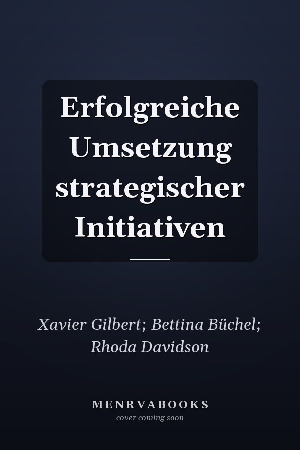Erfolgreiche Umsetzung strategischer Initiativen