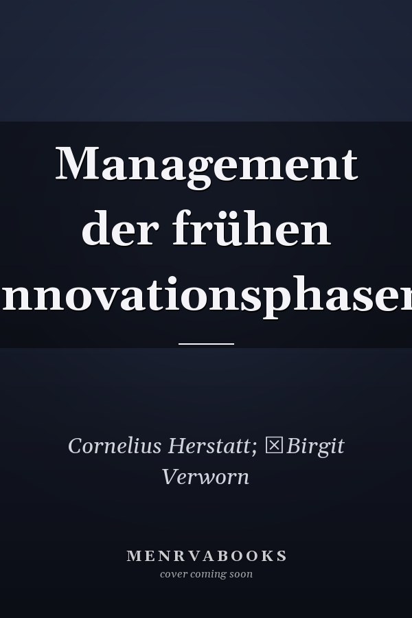 Management der frühen Innovationsphasen
